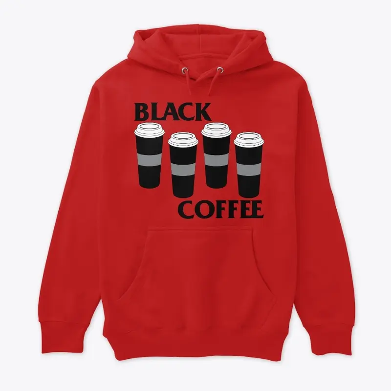 BLACK COFFEE