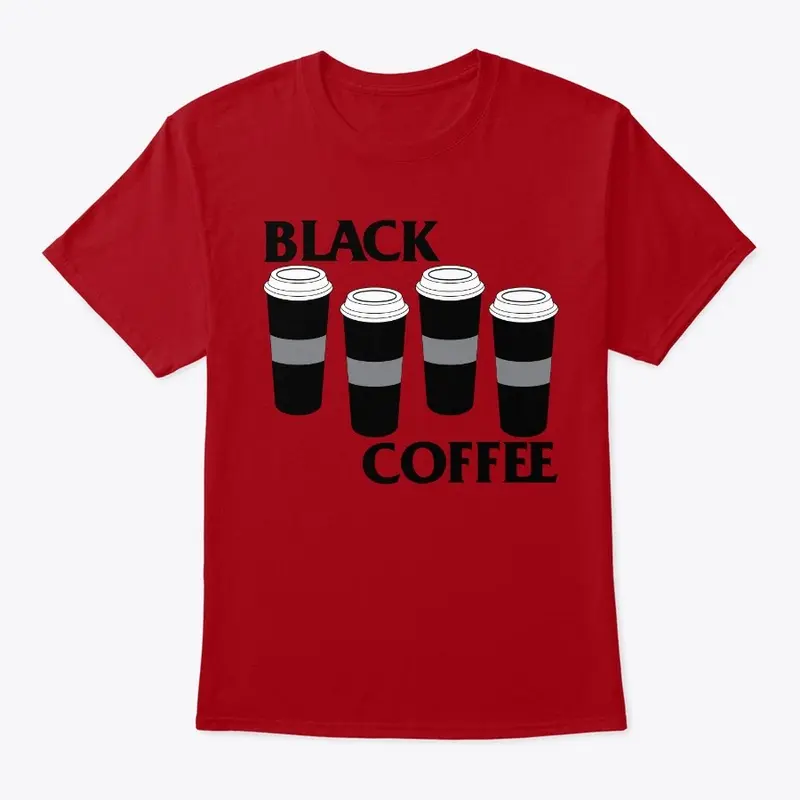 BLACK COFFEE